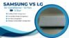 Samsung Vs LG AC